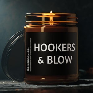 Smells Like Hookers And Blow Funny Candle Gift For Birthday Sarcastic Adult Candle Best Friend Christmas Gift For Him Housewarming Gift