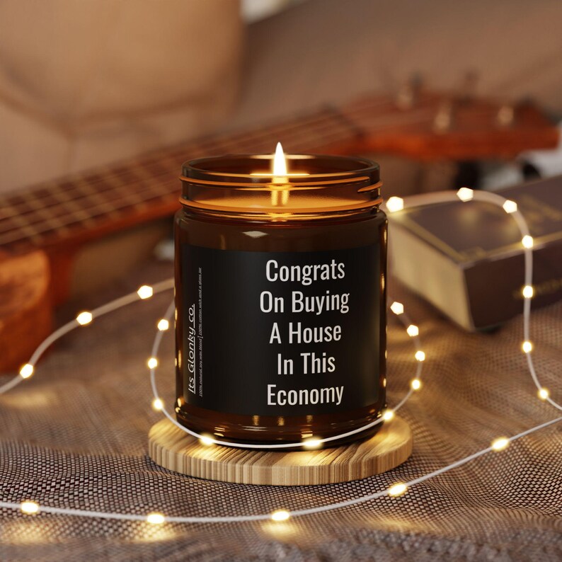 Congrats on Buying A House in This Economy Candle Housewarming Gift