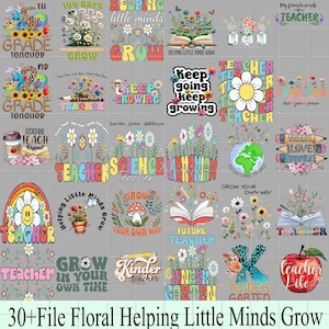 30+ Teacher Helping Little Minds Grow PNG bundle,Teacher Life Wildflower Back To School PNG,Teacher Appreciation Sublimation Design Download