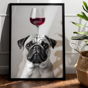 Wein Poster Küche – Wandbild für Küche & Esszimmer – Lustiges Poster für die Küche –Tierposter – Hund mit Weinglas auf dem Kopf –  Mops