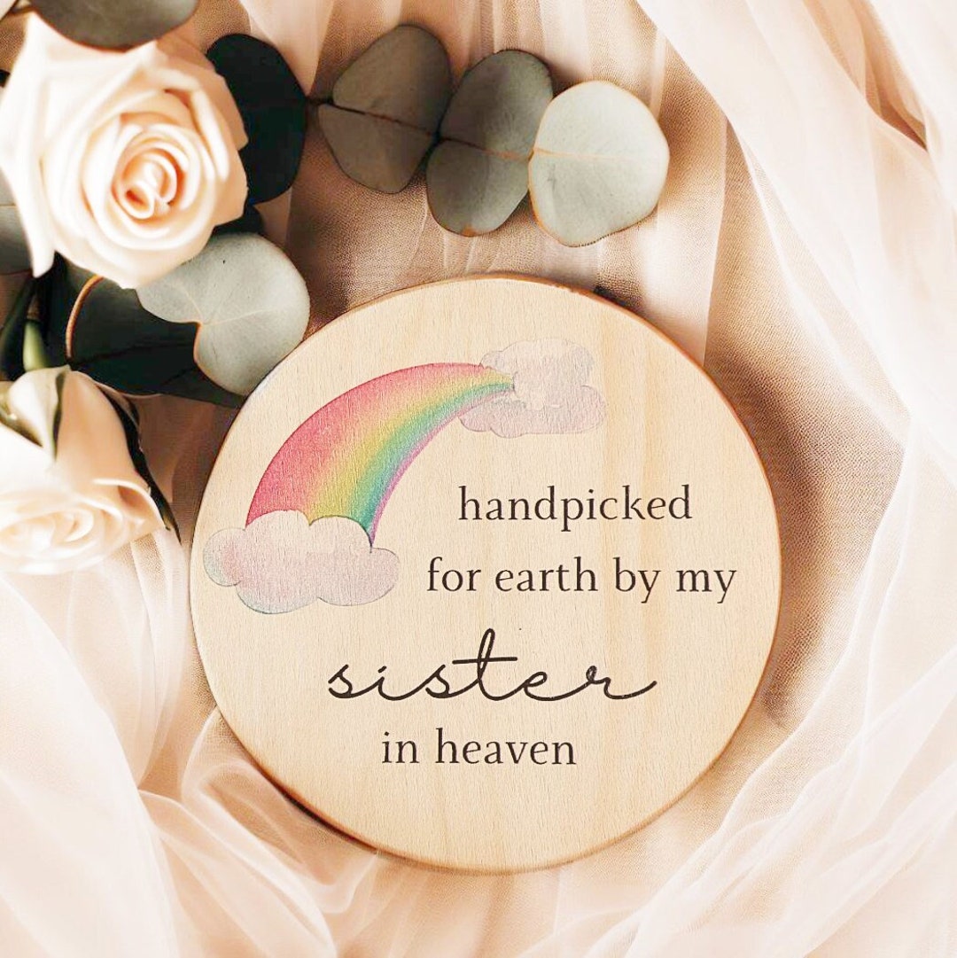 Handpicked for Earth by My Sister in Heaven Sign, Rainbow Baby Gifts ...