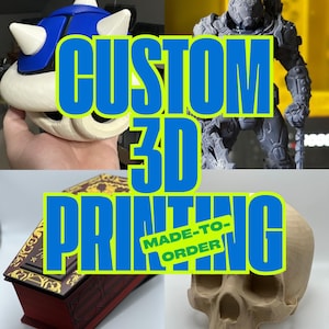 May include: Image featuring custom 3D printing. It shows a blue and white spiky shell, a grey action figure, a red and gold box, and a beige skull. The text "CUSTOM 3D PRINTING MADE-TO-ORDER" is displayed across the image.
