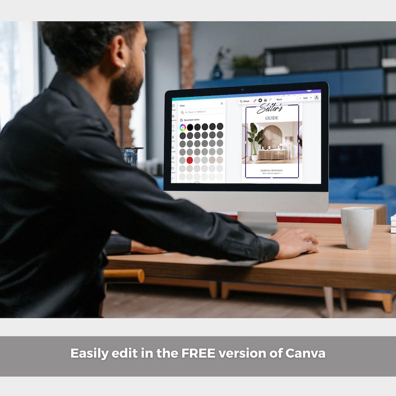 May include: A person working on a desktop computer, editing a document. The screen displays a design guide with the text "Seller's Guide". The color palette tool is visible on the left. The text at the bottom reads "Easily edit in the FREE version of Canva".