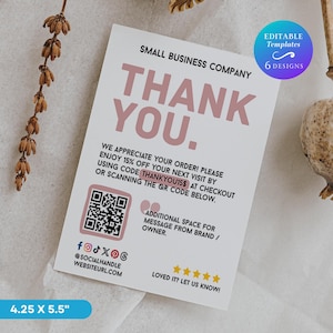 May include: A white business thank you card with the text "THANK YOU" in pink. The card includes a QR code, social media icons, and the dimensions 4.25 x 5.5 inches. The card also has the text "WE APPRECIATE YOUR ORDER!"