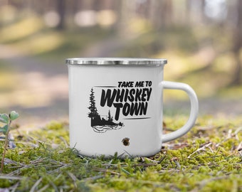 Enamel Mug - Take me to Whiskeytown Gift or Souvenir