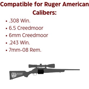 May include: A Ruger American rifle with a scope, compatible with .308 Win, 6.5 Creedmoor, 6mm Creedmoor, .243 Win, and 7mm-08 Rem calibers. The rifle is black with a brown stock and a Ruger logo on the side.