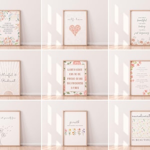 May include: Nine printable wall art prints with floral designs and inspirational quotes. The prints feature pink and white flowers, and the quotes include "You've overcome so much", "Mindful & Radiant", "What a good day to be proud of all the progress I've made", "Self-love", "Your beautiful, healing, story is just beginning", "Let yourself free", "Growth", "Neurodiversity is beautiful", and "And may what has been lost bring you closer to what you are looking for".