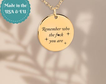 Remember Who the F You Are Necklace, Self-Love Jewelry, Inspiring Presents, Friend Daily Reminder Affirmations Gift