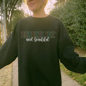 BPD Awareness Sweatshirt, Gifted & Beautiful Borderline Personality Disorder Shirt, Cute VSCO Girl Mental Health Sweater, Psychiatrist Gift