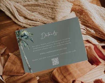 May include: A grey card with the text "Details" in white script. The card has a palm tree illustration and a QR code. The text reads "For more details and information including hotel accommodations, driving and travel directions please visit our wedding website. WWW.LAURENANDMILES.COM Guests can also rsvp online by scanning the code."