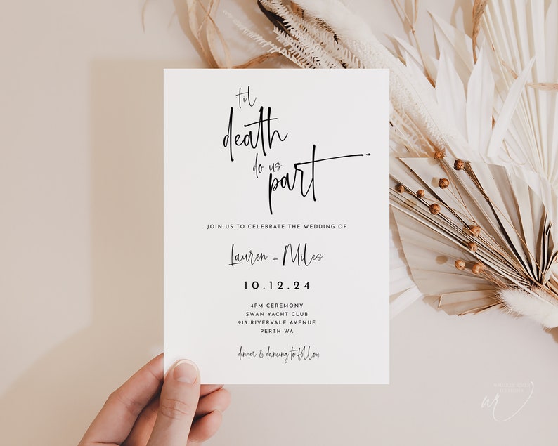May include: A wedding invitation with the text "Til death do us part" in elegant black script. The invitation includes the names Lauren and Miles, the date 10.12.24, and ceremony details. Dried flowers are in the background.