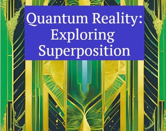 Quantum Reality: Exploring Superposition - E-Book