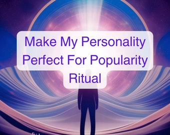 Make My Personality Perfect For Popularity - Celebrity Experience Rituals