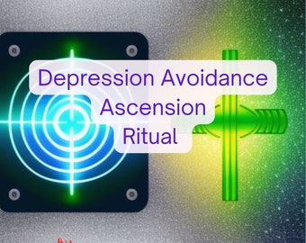 Depression Avoidance Ascension Ritual