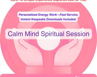 Calm Mind Spiritual Session | Manifestation Session | Downloadable Keepsake Gift
