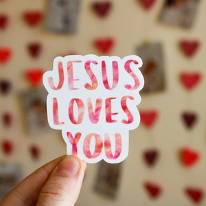 Jesus Loves You - Waterproof Sticker - Valentines Day Sticker - Christian Bible Sticker - Jesus Loves You Sticker - Bulk options available