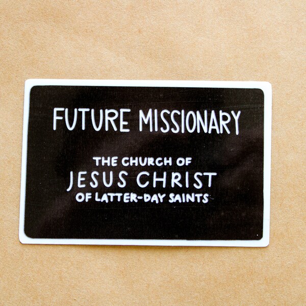 Future Missionary Name-tag Sticker - LDS Waterproof Sticker - Future Elder - Future Sister - Future LDS Missionary Gift - Sunbeam Stickers