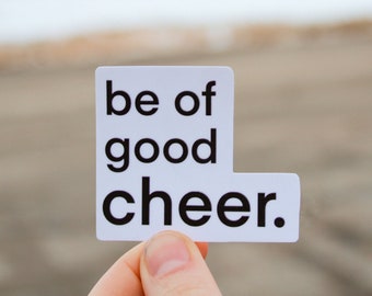 be of good cheer - Bible Sticker - Christian Sticker - Jesus Sticker - Waterproof Sticker - John 16:33 - simpliestic minimalistic sticker