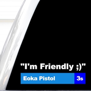 I'm friendly decal, eoka pistol sticker, funny gamer shirts, hazmat suit, cool video game gifts, don't shoot i'm naked, auto turret