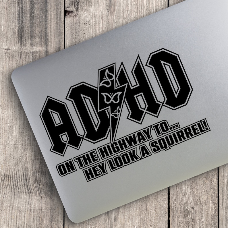 ADHD Decal, Highway to Hey Look A Squirrel Decal, Squirrel Stickers ...