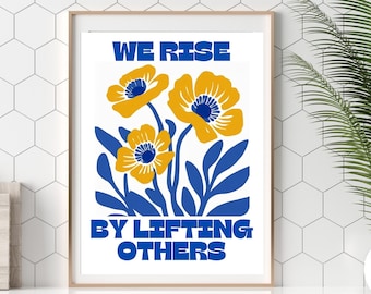 We rise by lifting others printable digital art, Home Wall Decor, Inspirational Quotes, Minimalist, Office Wall Decor, Motivational Quotes