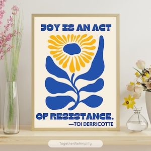 Joy is an act resistance feminist social justice bell hooks, Feminist Poster Feminist Wall Art, Feminist Art Print, Feminist Office Wall Art