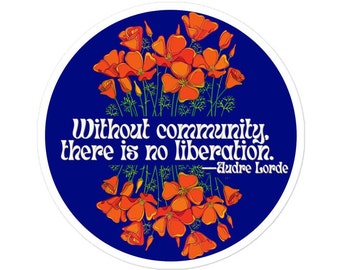 Circular feminist quote sticker · Audre Lorde · Without community, there is no liberation by Amplify