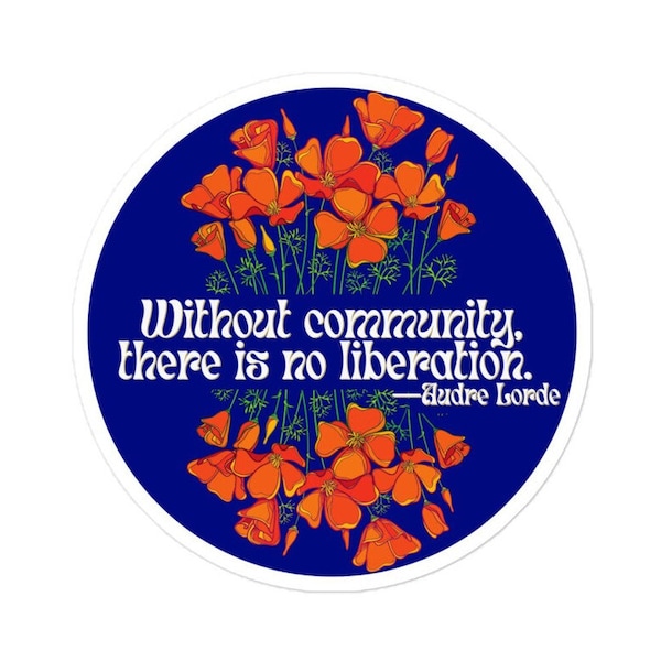 Circular feminist quote sticker · Audre Lorde · Without community, there is no liberation by Amplify