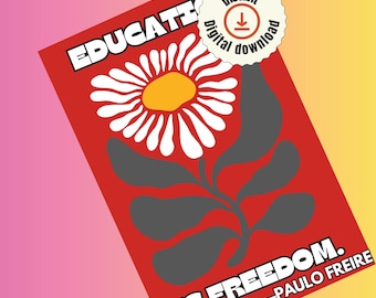 L'istruzione è libertà, citazione di Paulo Freire, citazione sull'istruzione, arte in classe, regali per insegnanti, arte stampabile, arte scaricabile, giustizia sociale-