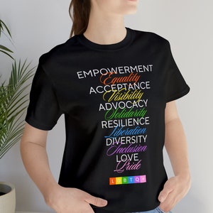 Empowerment Acceptance Advocacy Resilience Diversity Love Shirt, Equality T Shirt, LGBTQ Plus Gift, Gay Pride Tee, Bisexual Shirt, Trans Tee