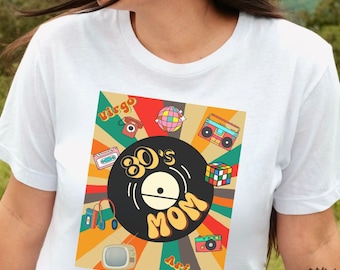 80's mom's Shirt, Eighties Mother's Day Shirt, Retro 1980's T shirt, 80s Vibes Tee, Gift For Mom, Mama Shirt, Mom Life Shirt, Gift For Her,