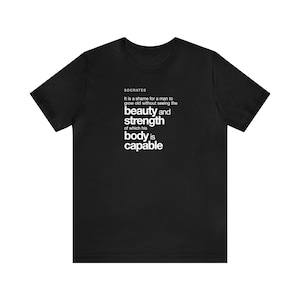 Socrates t-shirt, it is a shame for a man to grow old, greek philosopher, inspirational, short sleeve crew-neck tee