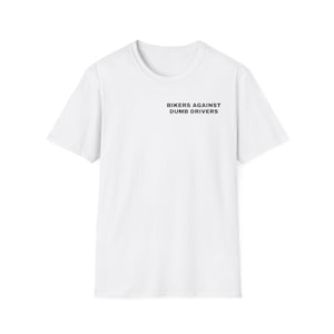 May include: White t-shirt with the text "BIKERS AGAINST DUMB DRIVERS" printed in black. The shirt has short sleeves and a crew neck. The text is centered on the chest.