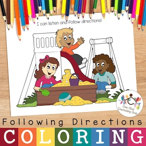 May include: A black and white coloring page featuring three children playing on a playground. The children are playing on a slide, a swing set, and a sandbox. The text "I can listen and follow directions!" is at the top of the page. The text "Following Directions COLORING" is at the bottom of the page.