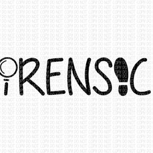Puede incluir: Diseño gráfico en blanco y negro con la palabra "FORENSICS" en estilo manuscrito. Se incluye una lupa y una huella de pie en el diseño.