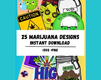 25 Marijuana Designs SVG PNG Digital Download