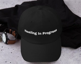Embroidered 'Healing in Progress' Dad Hat - Mental Health Gift