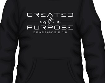 Created With Purpose Hoodie – Ephesians 2:10 Christian Sweatshirt, Faith-Based Inspirational Bible Verse Hoodie