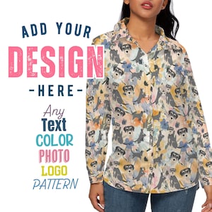 Custom All Over Print Women&#39;s Long Sleeves Shirt with Button Any Text Color Logo Pattern Photos