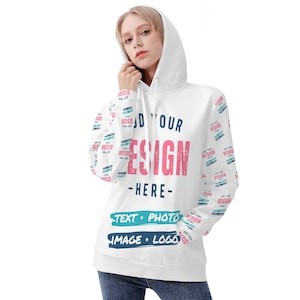 Custom Hoodie Personalizable Hooded Sweatshirt All Over Print Hoodies Customizable Color Text Photo Image Logo Pattern Mens and Womens
