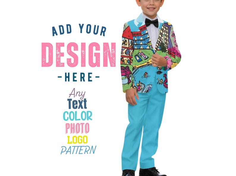 May include: A boy's suit with a colorful, patterned blazer and light blue pants. The blazer features a vibrant design with buildings, people, and water scenes. The text "ADD YOUR DESIGN HERE" is displayed on the left side of the image.