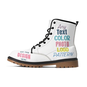 May include: White leather boots with black laces and a brown sole. The boots have the text "Add Your Design -Here- " on the side and "Any Text Color Photo Logo Pattern" on the back.