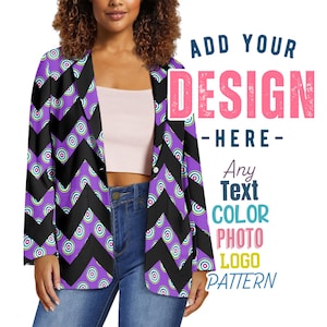 May include: A purple and black chevron patterned blazer with a white button closure. The blazer has a unique design with circular patterns. Text on the right side says "ADD YOUR DESIGN - HERE - Any Text COLOR PHOTO LOGO PATTERN."