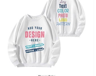 Custom Cotton Sweatshirt Front & Back Printing Unisex Pullover Sweater Any Color Logo Image Text Photo Pattern