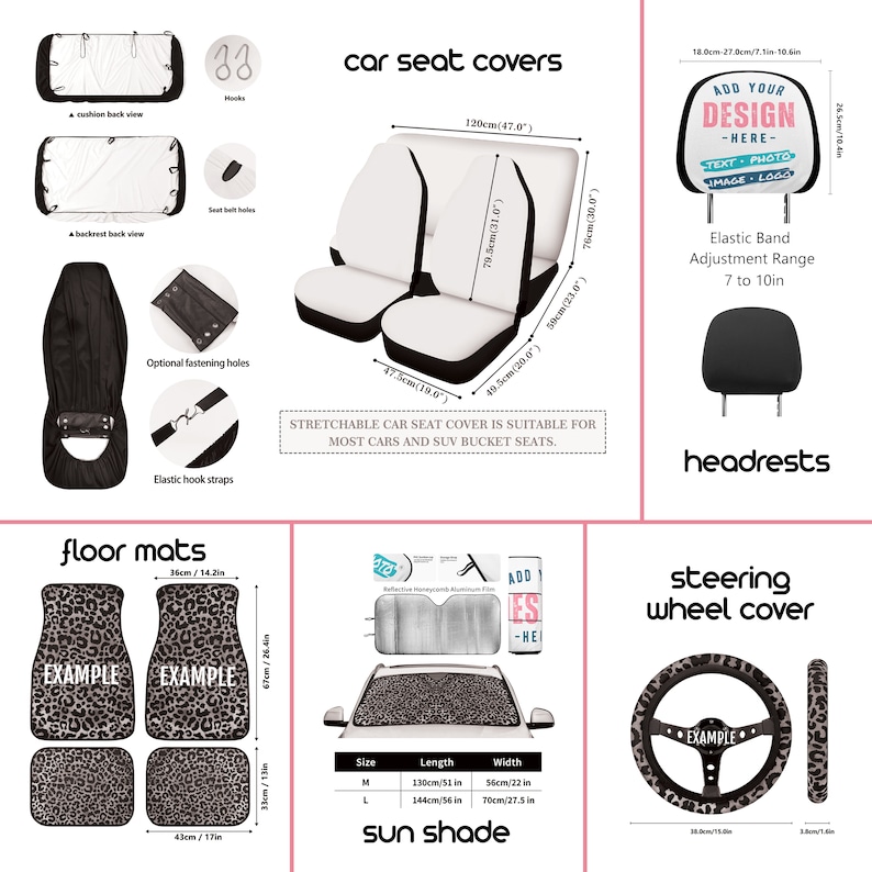 May include: A set of car seat covers, floor mats, a steering wheel cover, headrests, and a sunshade. The covers are black and white with a leopard print design. The floor mats are also black and white with a leopard print design. The steering wheel cover is black with a leopard print design. The headrests are black. The sunshade is black and white with a reflective material. The text "ADD YOUR DESIGN -HERE- TEXT PHOTO IMAGE LOGO" is on the headrest cover. The text "EXAMPLE" is on the floor mats and steering wheel cover. The text "Size, Length, Width, M, 130cm/51 in, 56cm/22 in, L, 144cm/56 in, 70cm/27.5 in" is on the sunshade.