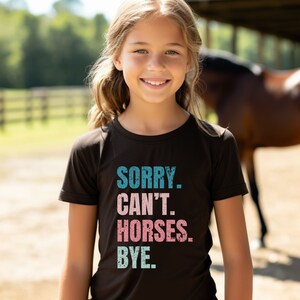 Funny Sorry Can&#39;t Horses Bye Youth Sweatshirt, Horse Lover Youth Hoodie, Horse Kids Shirt, Funny Horse Sweatshirt for Girls and Boys, Tshirt