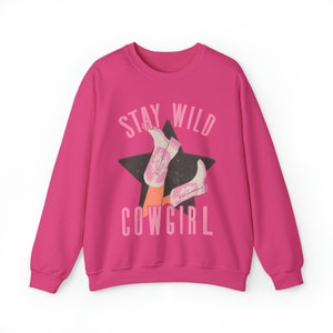 Stay Wild Cowgirl Western Woman Crewneck Sweatshirt, Western Sweatshirt, Cowgirl Sweatshirt, Western Shirt