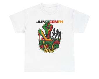 Juneteenth T-Shirt, Steppin Into New Era 1865, African American Pride Apparel