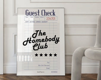May include: A white poster with black text that reads "Guest Check" and "The Homebody Club". The poster has a five-star rating and a check-like design with the text "Hot Girl Discount".