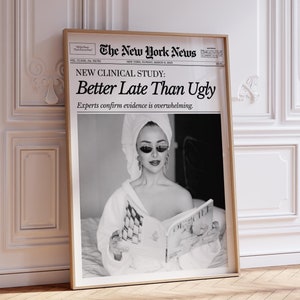 Trendy Newspaper Print, Better Late Than Ugly, New York News, Bathroom Decor, Girly Dorm Room Retro Aesthetic, Printable | Instant Download